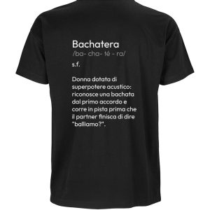 T-shirt Bachatera – Il Superpotere del Ritmo in un Look Unico (Donna)