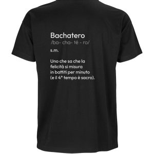 T-shirt Uomo "Bachatero" – Il Ritmo nel Sangue (e sul Retro)